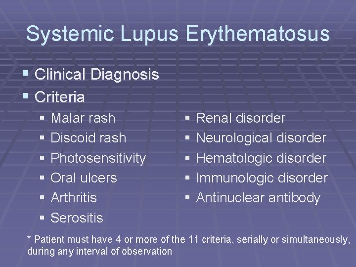 Systemic Lupus Erythematosus § Clinical Diagnosis § Criteria § Malar rash § Discoid rash