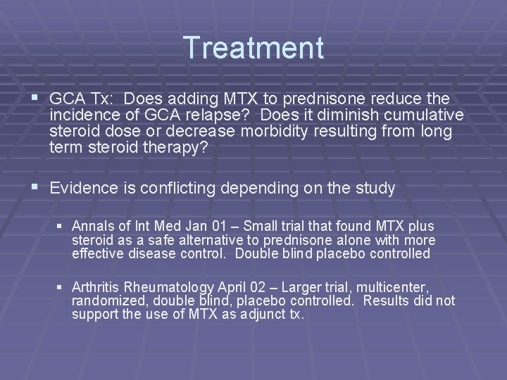 Treatment § GCA Tx: Does adding MTX to prednisone reduce the incidence of GCA