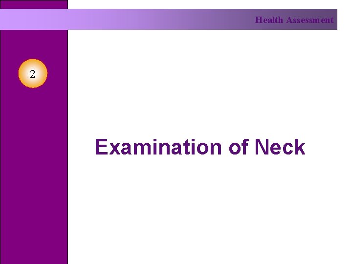 Health Assessment 2 Examination of Neck 