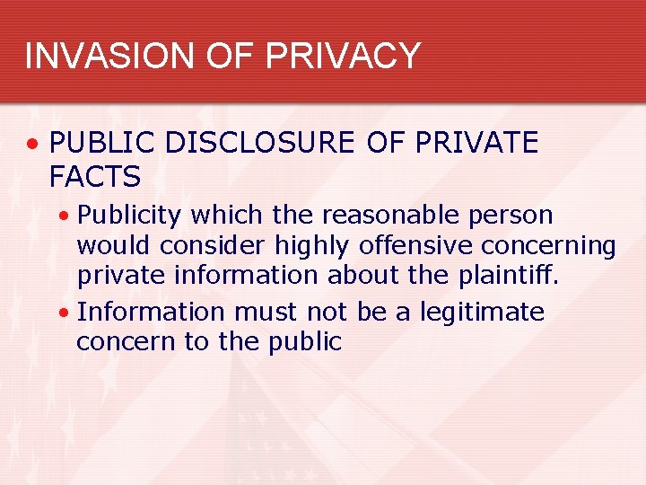 INVASION OF PRIVACY • PUBLIC DISCLOSURE OF PRIVATE FACTS • Publicity which the reasonable