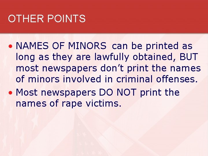 OTHER POINTS • NAMES OF MINORS can be printed as long as they are