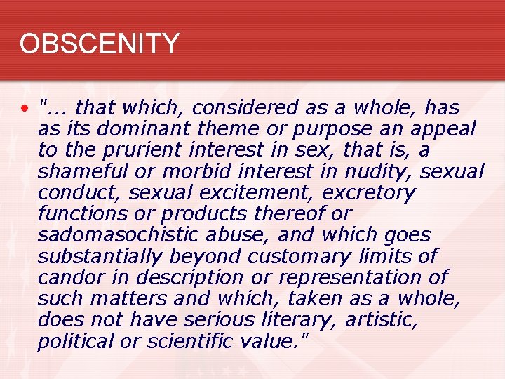 OBSCENITY • ". . . that which, considered as a whole, has as its
