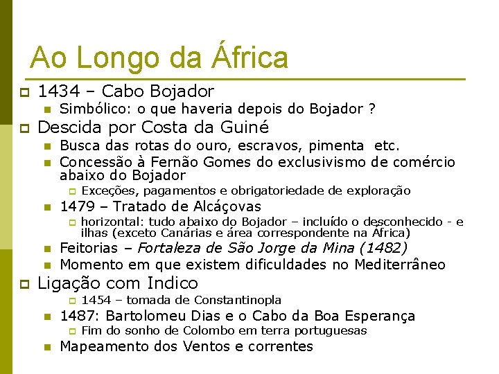 Ao Longo da África p 1434 – Cabo Bojador n p Simbólico: o que