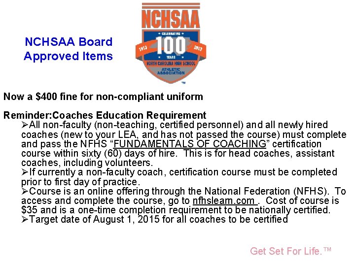 National Federation of State High School Associations NCHSAA Board Approved Items Now a $400