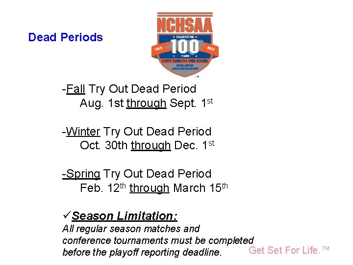 National Federation of State High School Associations Dead Periods -Fall Try Out Dead Period