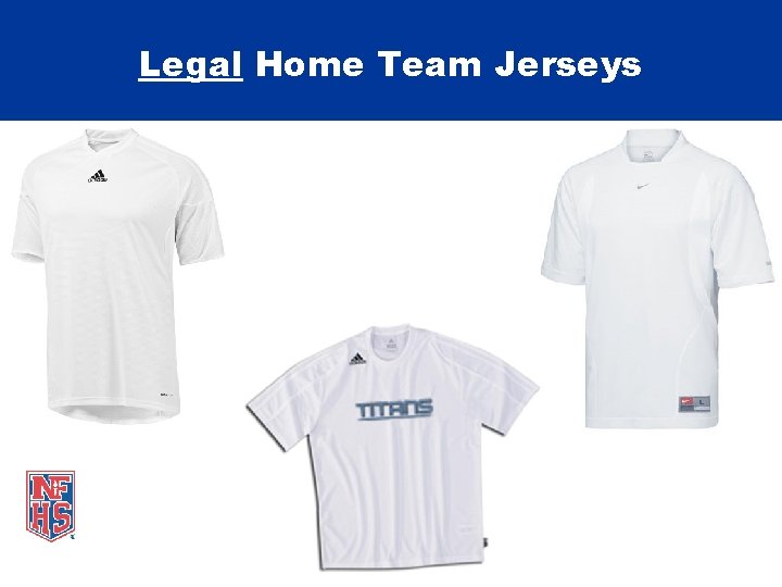 Legal Home Team Jerseys 