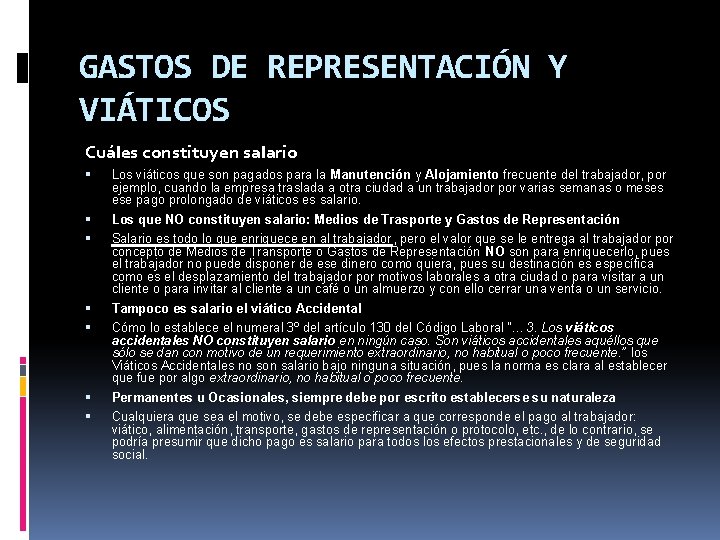 GASTOS DE REPRESENTACIÓN Y VIÁTICOS Cuáles constituyen salario Los viáticos que son pagados para