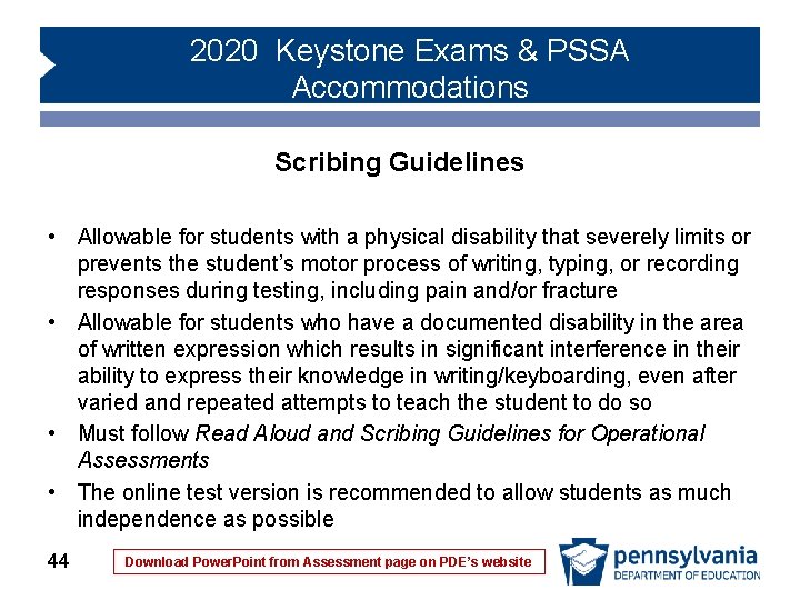 2020 Keystone Exams & PSSA Accommodations Scribing Guidelines • Allowable for students with a 2020 Keystone Exams & PSSA Accommodations Scribing Guidelines • Allowable for students with a