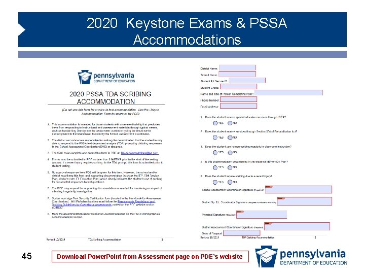2020 Keystone Exams & PSSA Accommodations 45 Download Power. Point from Assessment page on 2020 Keystone Exams & PSSA Accommodations 45 Download Power. Point from Assessment page on