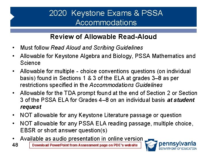 2020 Keystone Exams & PSSA Accommodations Review of Allowable Read-Aloud • Must follow Read 2020 Keystone Exams & PSSA Accommodations Review of Allowable Read-Aloud • Must follow Read