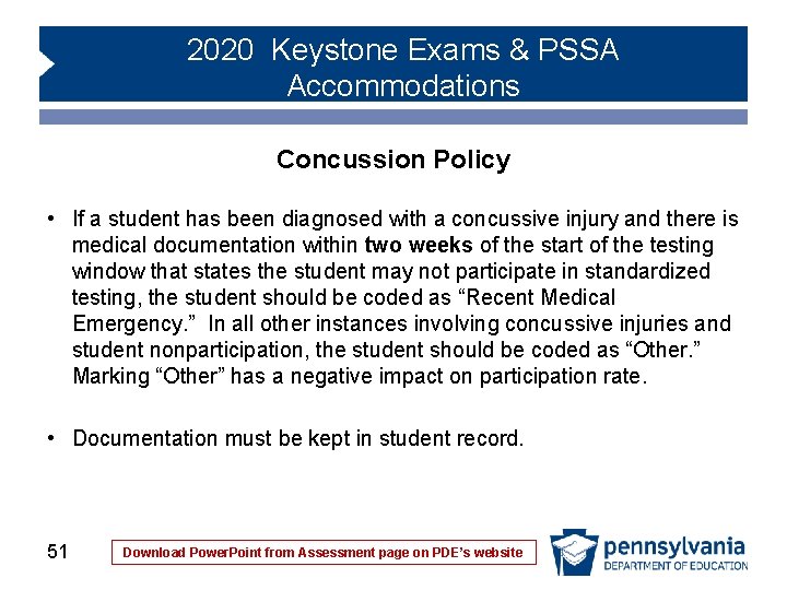 2020 Keystone Exams & PSSA Accommodations Concussion Policy • If a student has been 2020 Keystone Exams & PSSA Accommodations Concussion Policy • If a student has been
