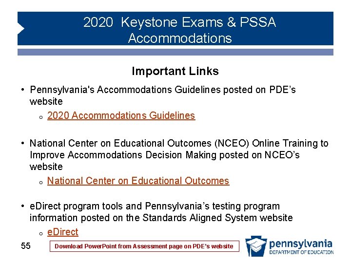 2020 Keystone Exams & PSSA Accommodations Important Links • Pennsylvania's Accommodations Guidelines posted on 2020 Keystone Exams & PSSA Accommodations Important Links • Pennsylvania's Accommodations Guidelines posted on