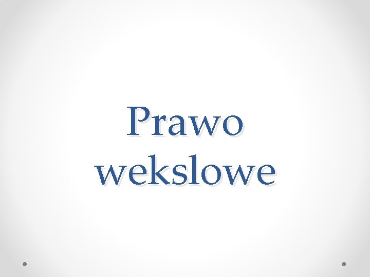 Prawo wekslowe 