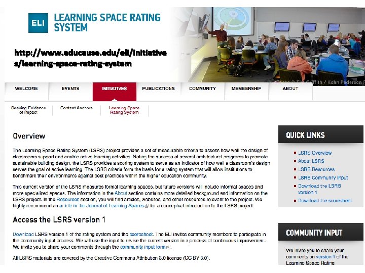 http: //www. educause. edu/eli/initiative s/learning-space-rating-system 
