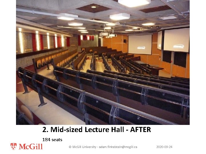 2. Mid-sized Lecture Hall - AFTER 184 seats © Mc. Gill University - adam.