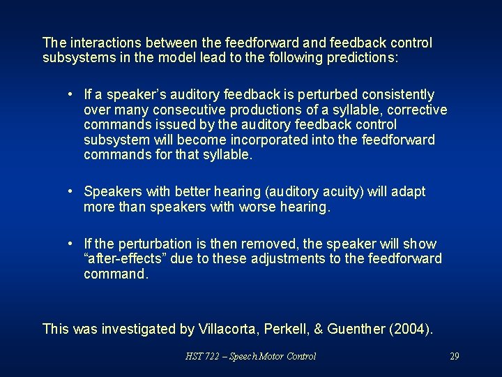 The interactions between the feedforward and feedback control subsystems in the model lead to