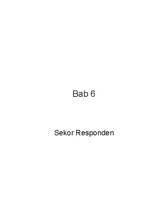 Bab 6 Sekor Responden 