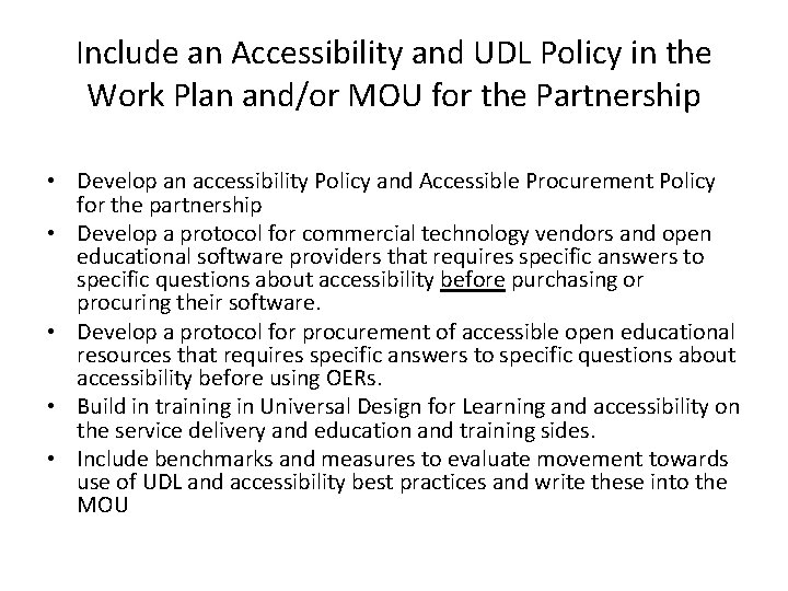 Include an Accessibility and UDL Policy in the Work Plan and/or MOU for the