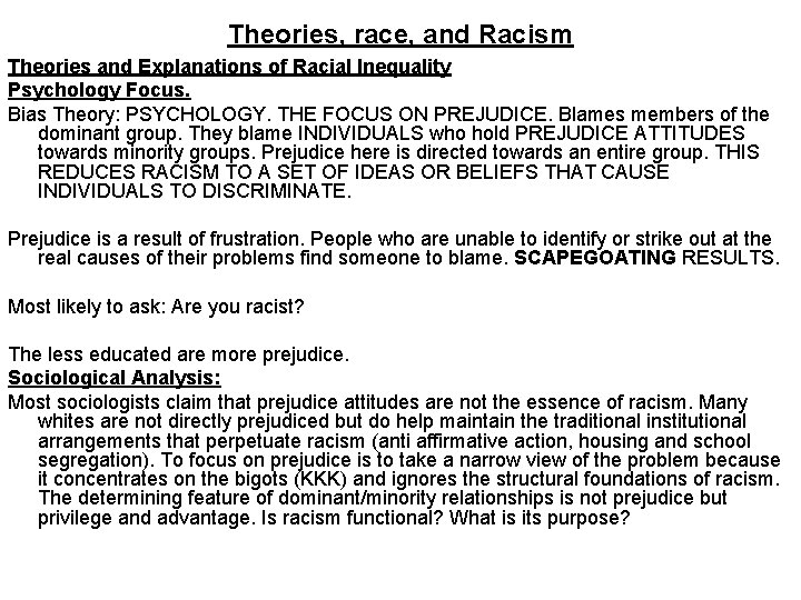 Theories, race, and Racism Theories and Explanations of Racial Inequality Psychology Focus. Bias Theory: