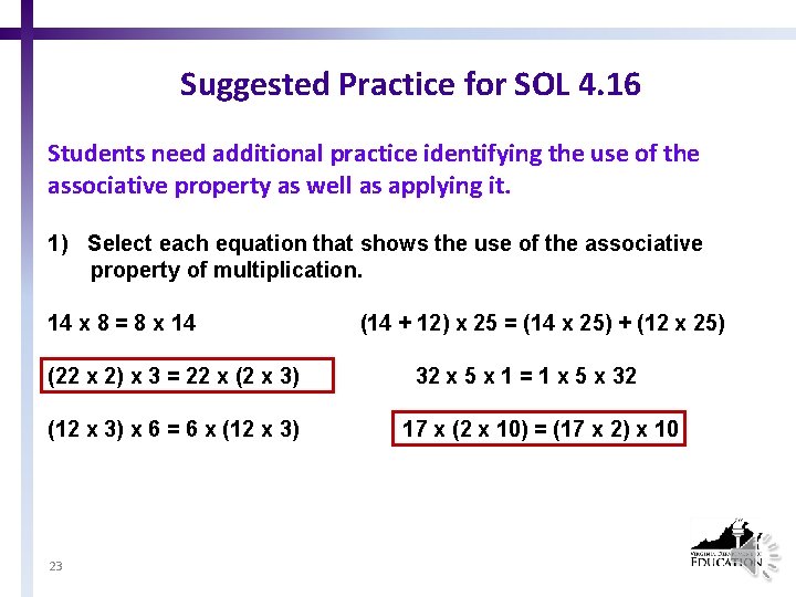 Suggested Practice for SOL 4. 16 Students need additional practice identifying the use of