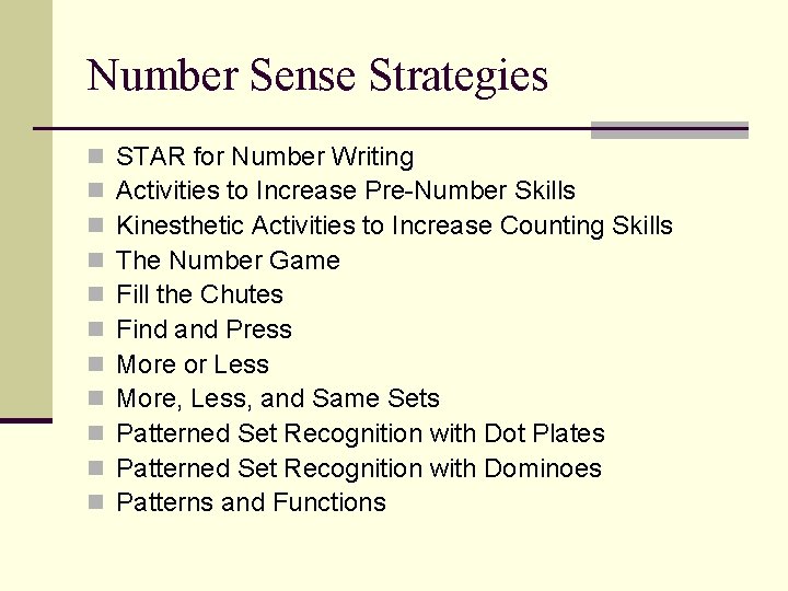 Number Sense Strategies n n n STAR for Number Writing Activities to Increase Pre-Number