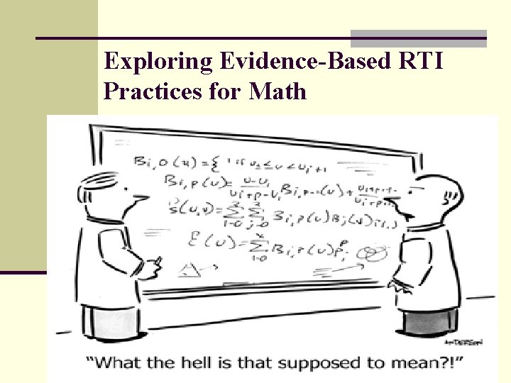 Exploring Evidence-Based RTI Practices for Math 