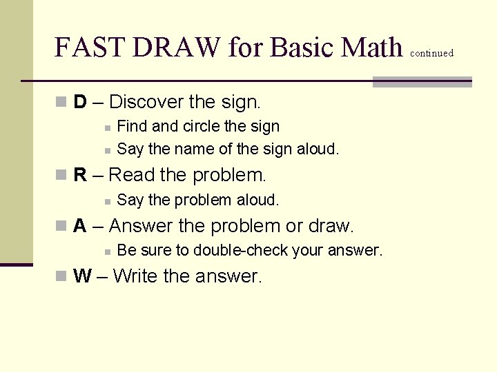 FAST DRAW for Basic Math n D – Discover the sign. n n Find