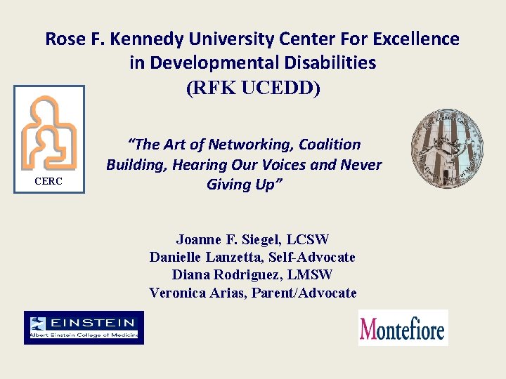 Rose F Kennedy University Center For Excellence in