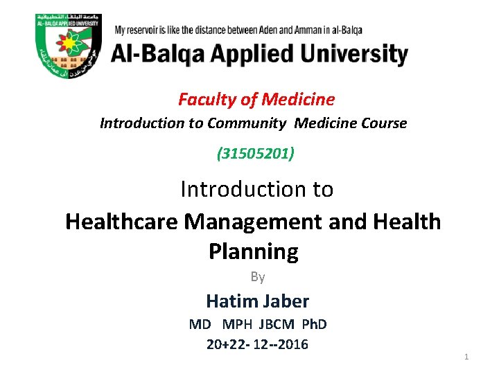 Faculty of Medicine Introduction to Community Medicine Course (31505201) Introduction to Healthcare Management and