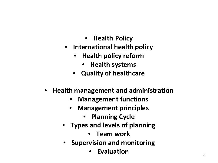  • Health Policy • International health policy • Health policy reform • Health