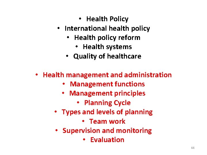  • Health Policy • International health policy • Health policy reform • Health