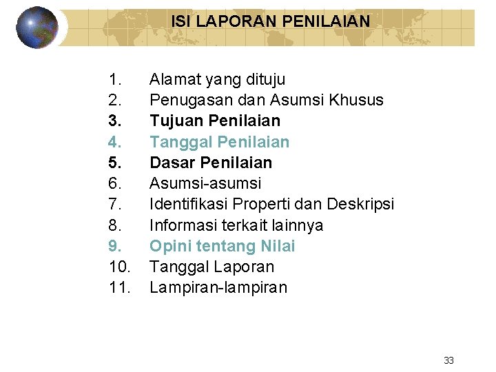 ISI LAPORAN PENILAIAN 1. 2. 3. 4. 5. 6. 7. 8. 9. 10. 11.