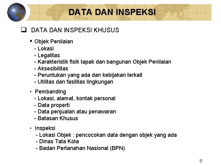 DATA DAN INSPEKSI q DATA DAN INSPEKSI KHUSUS • Objek Penilaian - Lokasi -