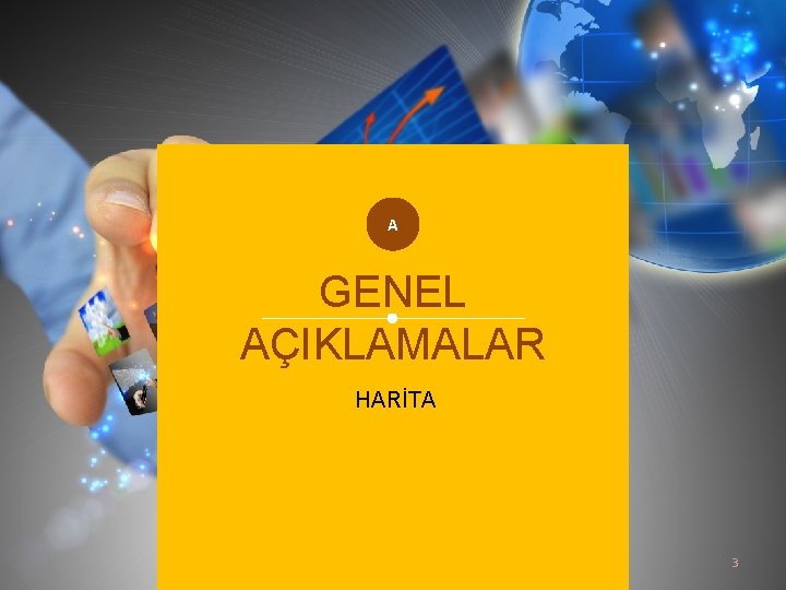 A GENEL AÇIKLAMALAR HARİTA 3 