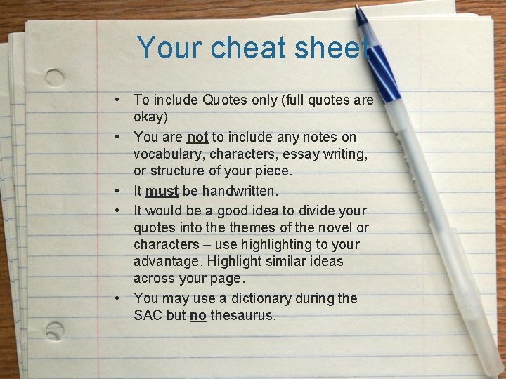 Your cheat sheet • To include Quotes only (full quotes are okay) • You
