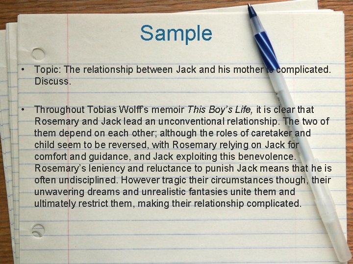Sample • Topic: The relationship between Jack and his mother is complicated. Discuss. •