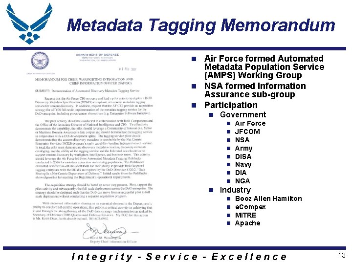 Metadata Tagging Memorandum Air Force formed Automated Metadata Population Service (AMPS) Working Group n Metadata Tagging Memorandum Air Force formed Automated Metadata Population Service (AMPS) Working Group n