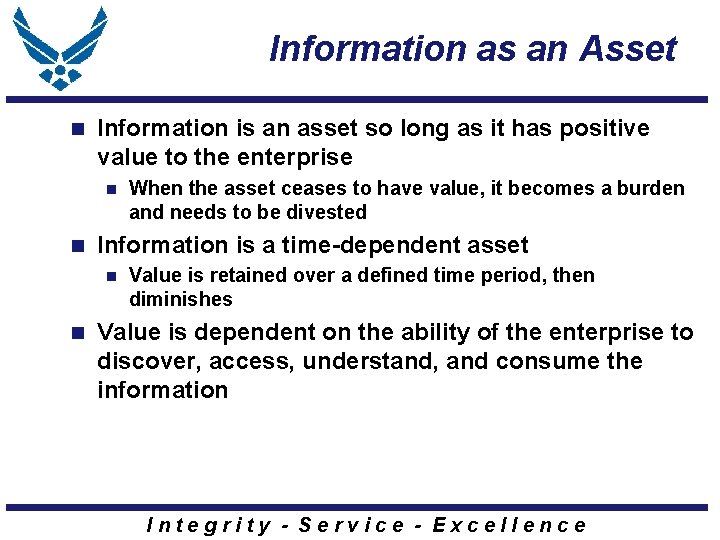 Information as an Asset n Information is an asset so long as it has Information as an Asset n Information is an asset so long as it has