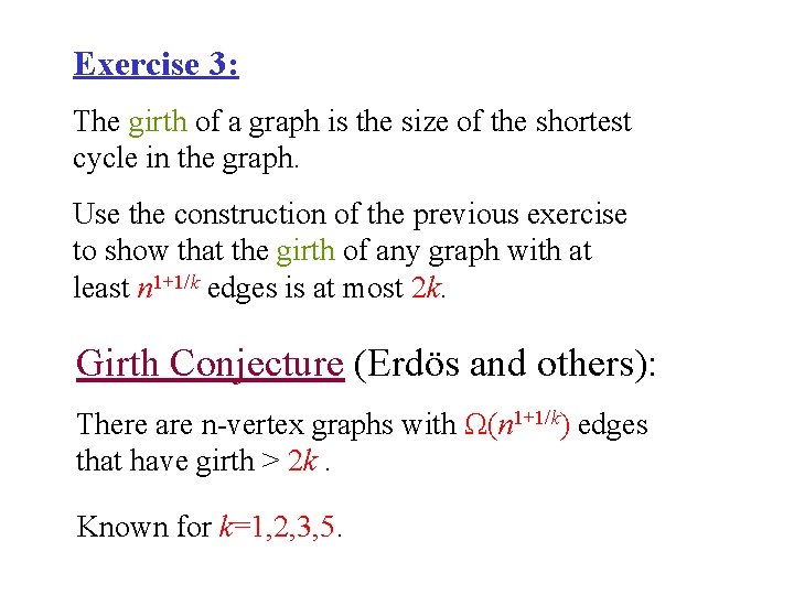 Exercise 3: The girth of a graph is the size of the shortest cycle