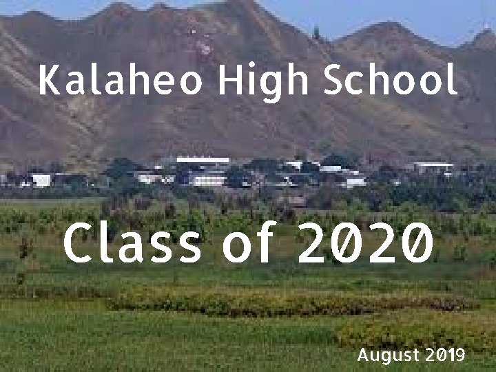 Kalaheo High School Class of 2020 August 2019 