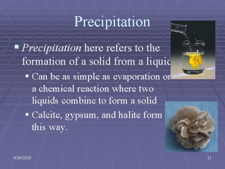 Precipitation § Precipitation here refers to the formation of a solid from a liquid