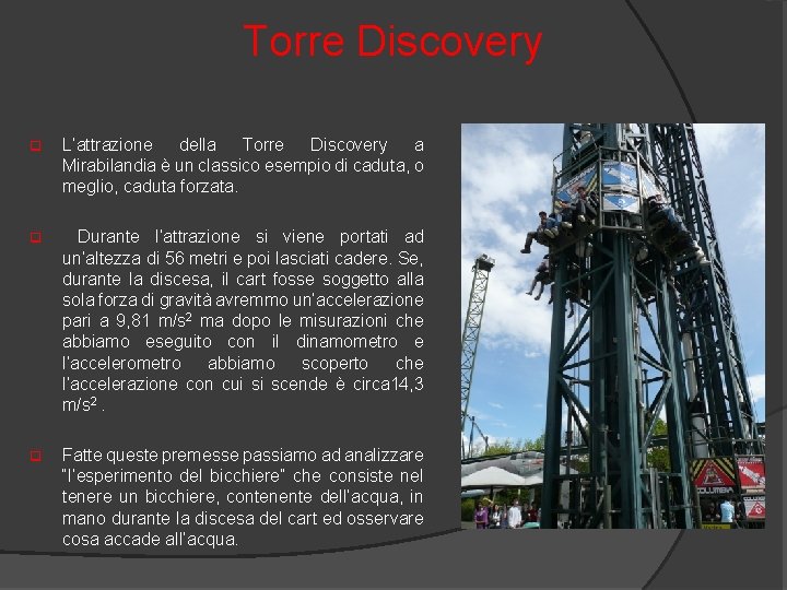 Torre Discovery q L’attrazione della Torre Discovery a Mirabilandia è un classico esempio di