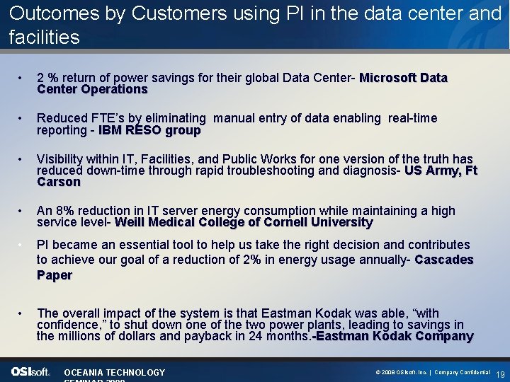 Outcomes by Customers using PI in the data center and facilities • 2 %