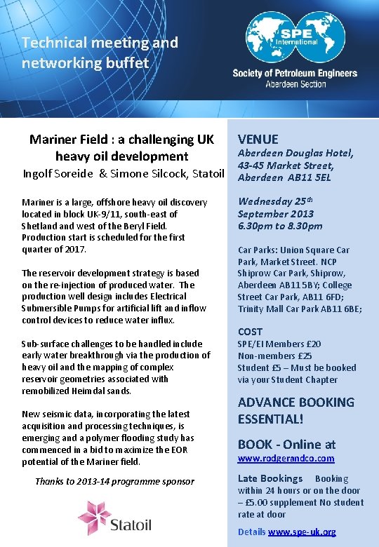 Technical meeting and networking buffet Mariner Field : a challenging UK heavy oil development