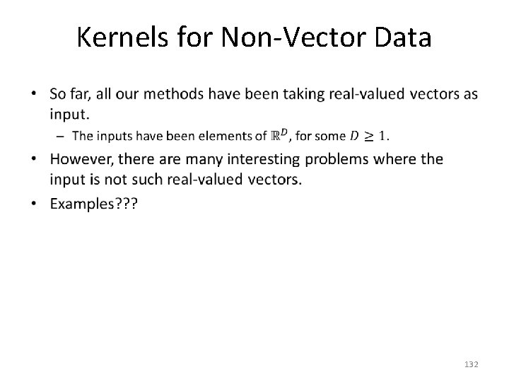 Kernels for Non-Vector Data • 132 