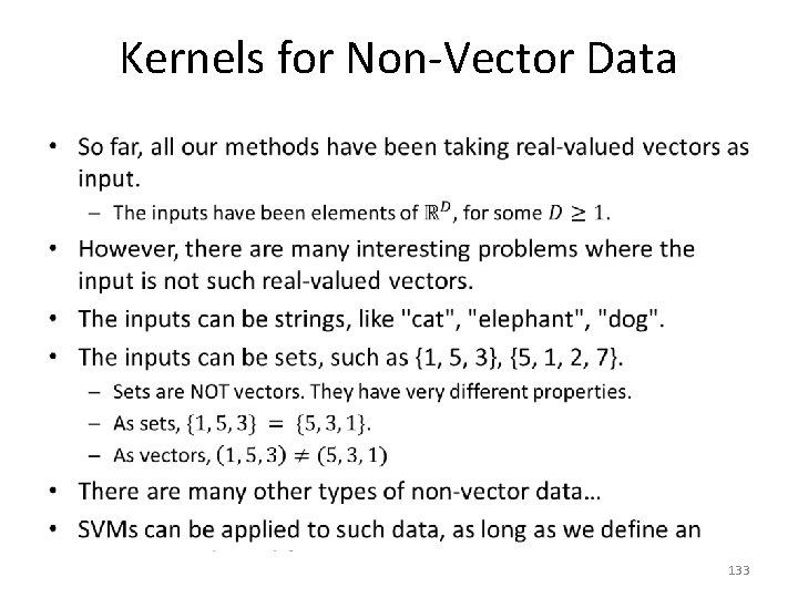 Kernels for Non-Vector Data • 133 