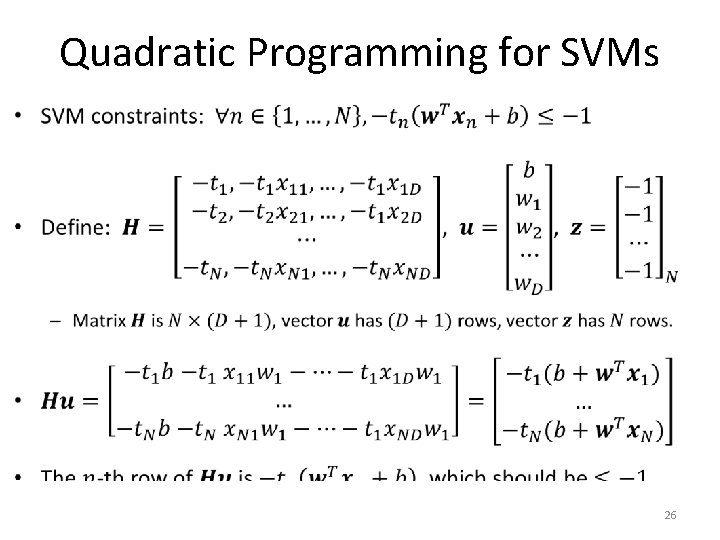 Quadratic Programming for SVMs • 26 