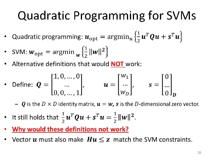Quadratic Programming for SVMs • 29 