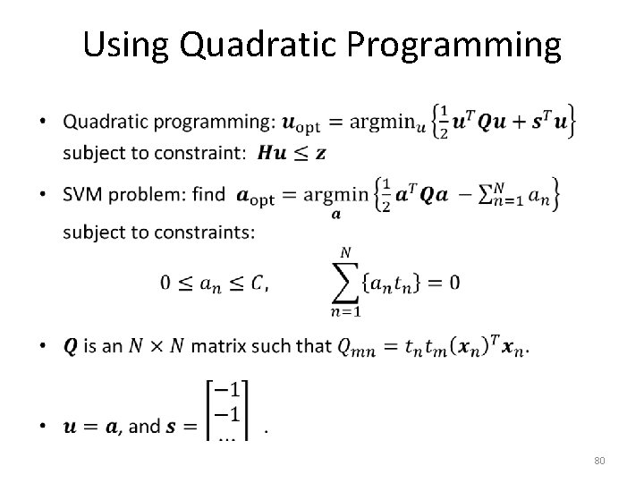 Using Quadratic Programming • 80 