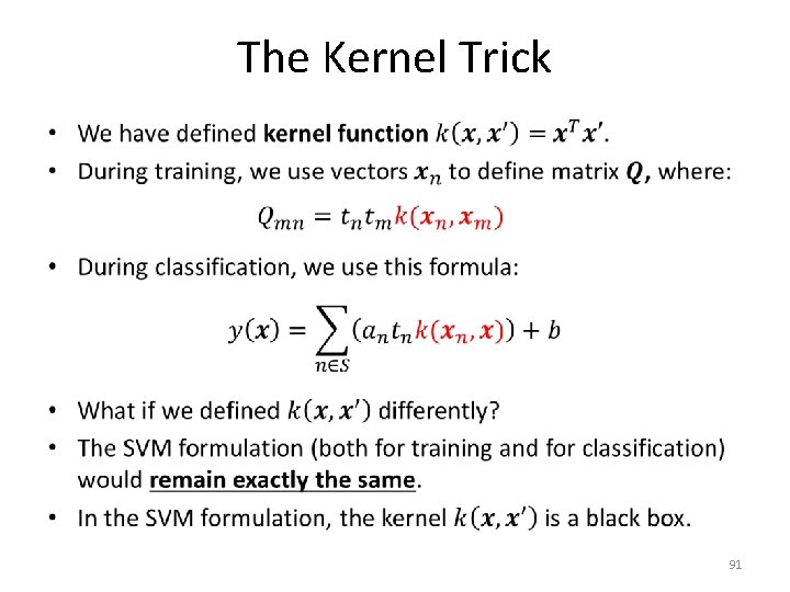 The Kernel Trick • 91 